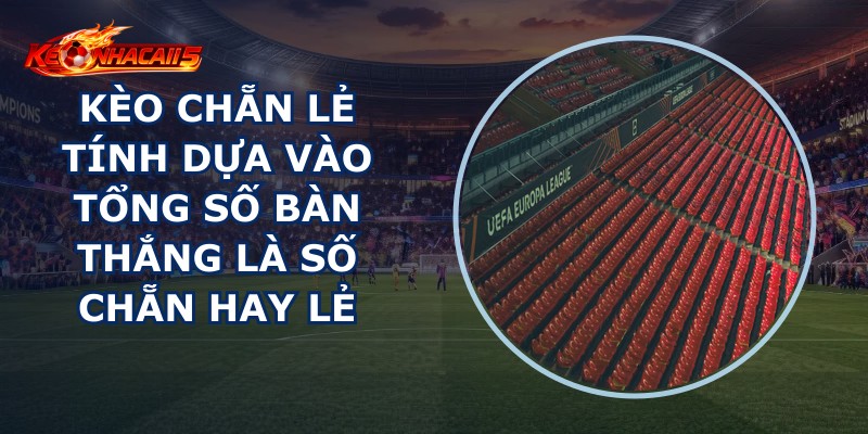 Kèo Chẵn Lẻ