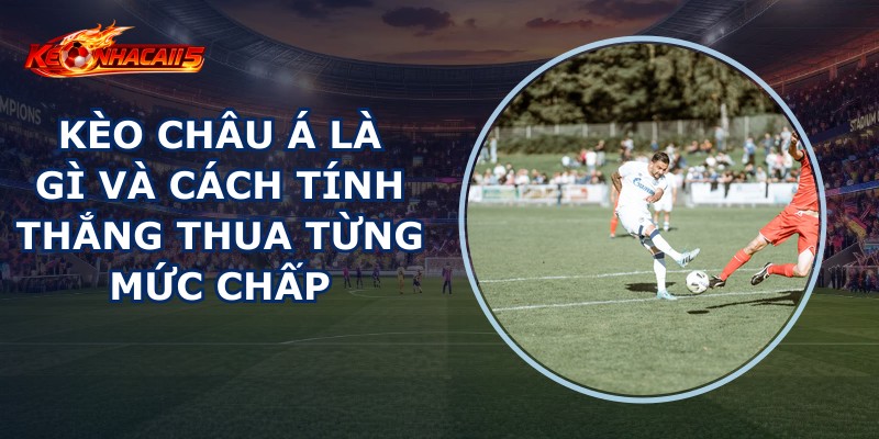 Kèo Châu Á