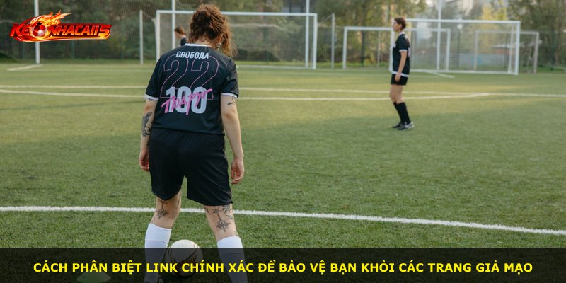Cách phân biệt link chính xác để bảo vệ bạn khỏi các trang giả mạo